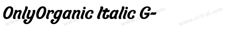 OnlyOrganic Italic G字体转换